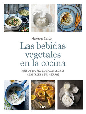 cover image of Las bebidas vegetales en la cocina